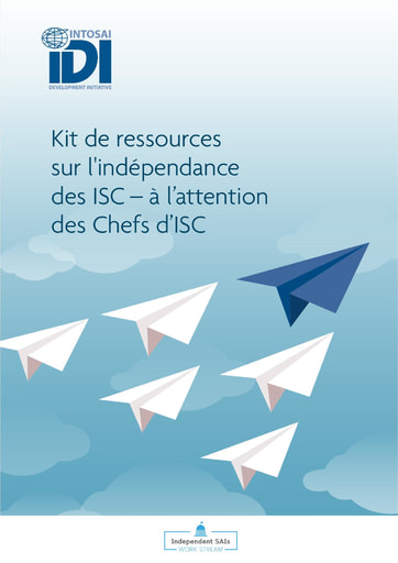 Kit de ressources sur l'indépendance des ISC – à l’attention des Chefs d’ISC