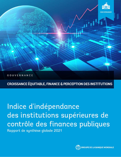 Indice d’indépendance des institutions supérieures de contrôle des finances publiques : Rapport de synthèse globale 2021