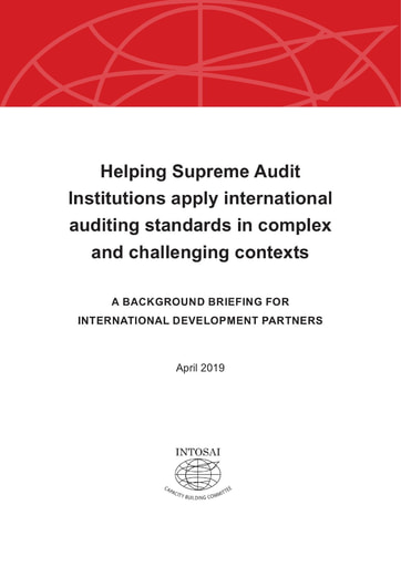 Helping Supreme Audit Institutions apply international auditing standards in complex and challenging contexts