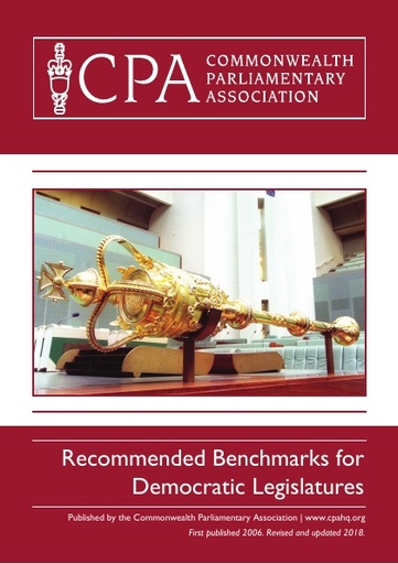 Commonwealth Parliamentary Association: Recommended Benchmarks for Democratic Legislatures